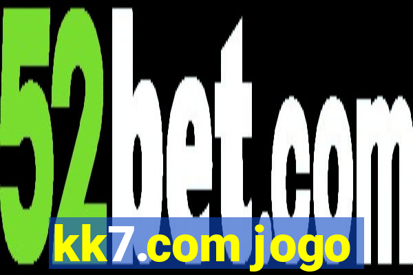 kk7.com jogo