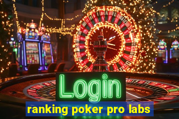 ranking poker pro labs