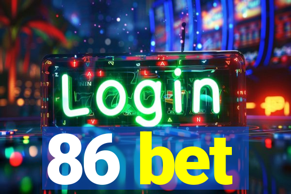 86 bet