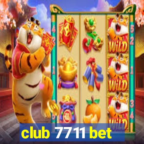 club 7711 bet