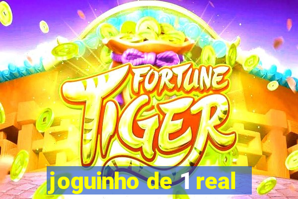 joguinho de 1 real