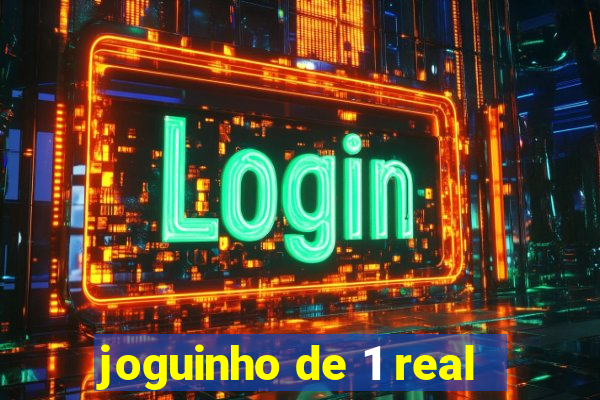 joguinho de 1 real