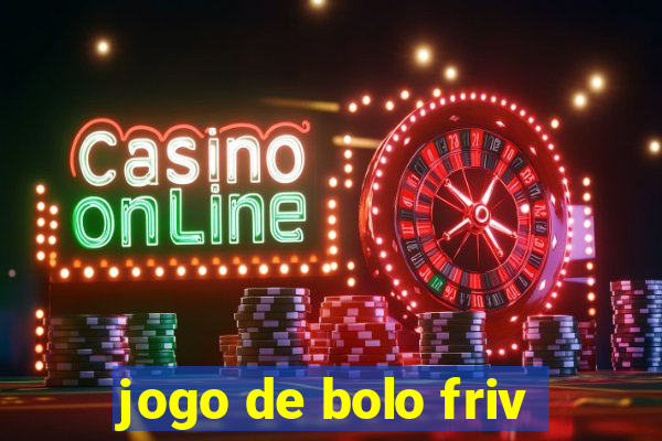 jogo de bolo friv