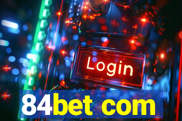 84bet com