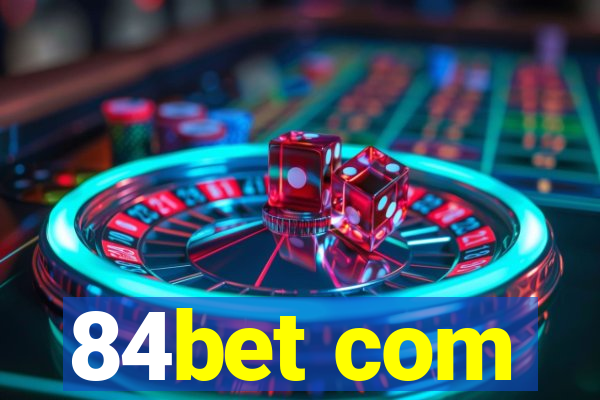 84bet com