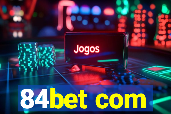 84bet com