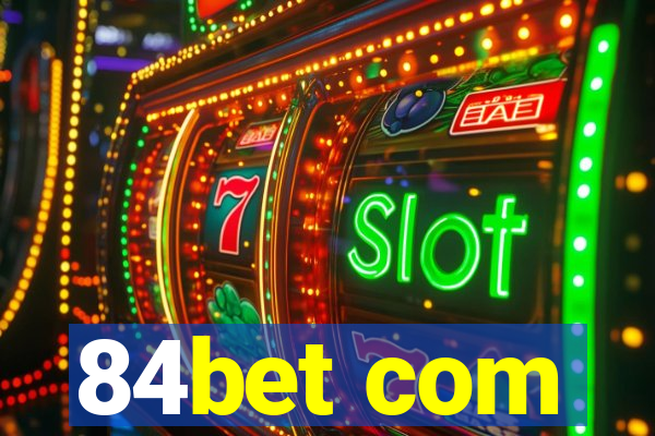 84bet com