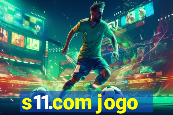 s11.com jogo