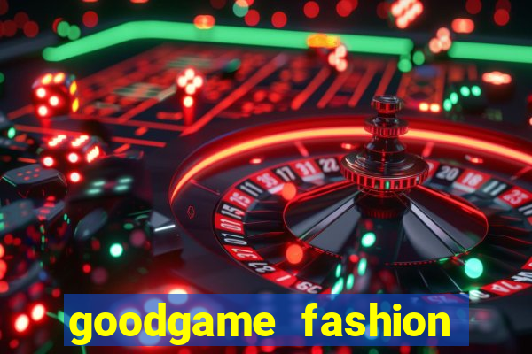 goodgame fashion click jogos