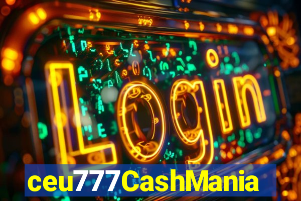 ceu777CashMania