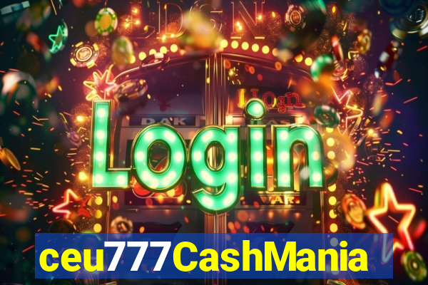 ceu777CashMania