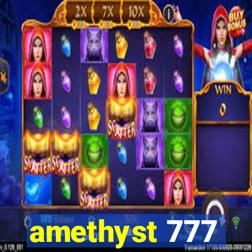 amethyst 777