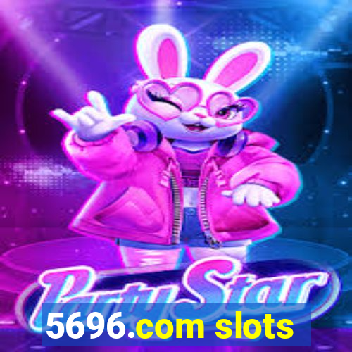 5696.com slots