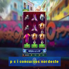 p c i concursos nordeste