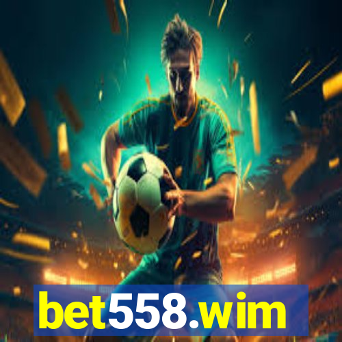 bet558.wim