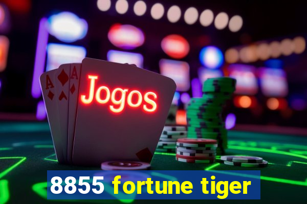 8855 fortune tiger