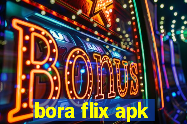 bora flix apk