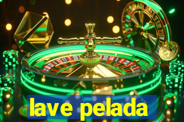 lave pelada