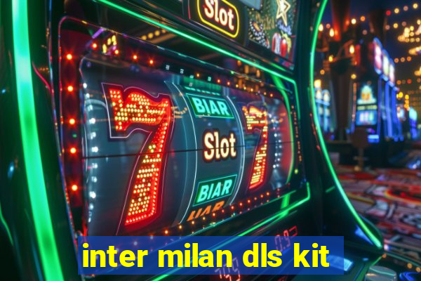 inter milan dls kit