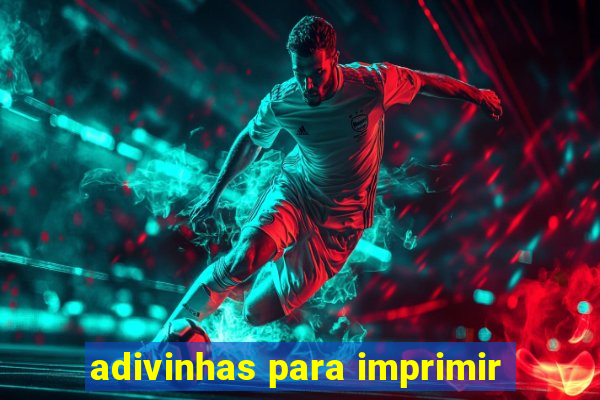 adivinhas para imprimir