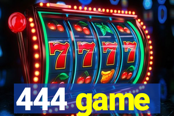 444 game