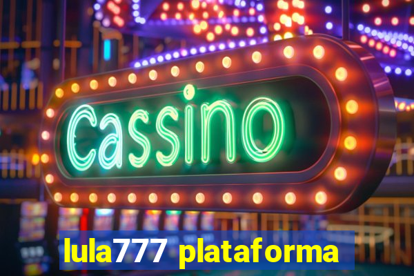 lula777 plataforma