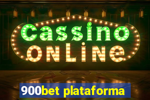 900bet plataforma