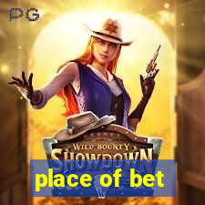 place of bet