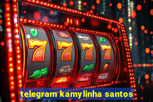 telegram kamylinha santos