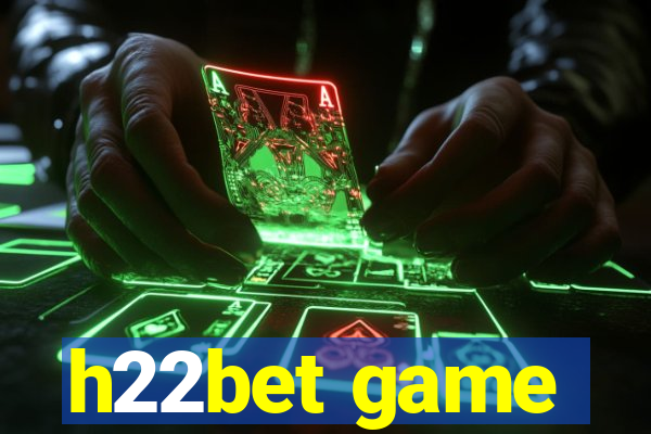 h22bet game