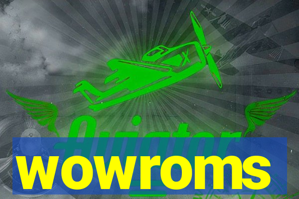 wowroms