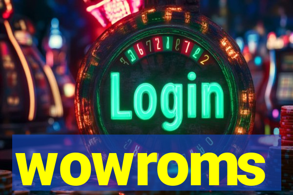 wowroms