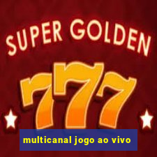 multicanal jogo ao vivo