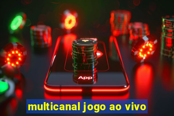 multicanal jogo ao vivo