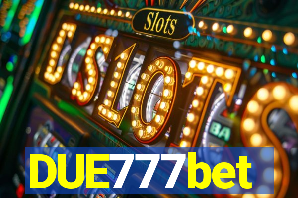 DUE777bet