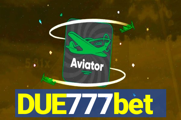 DUE777bet