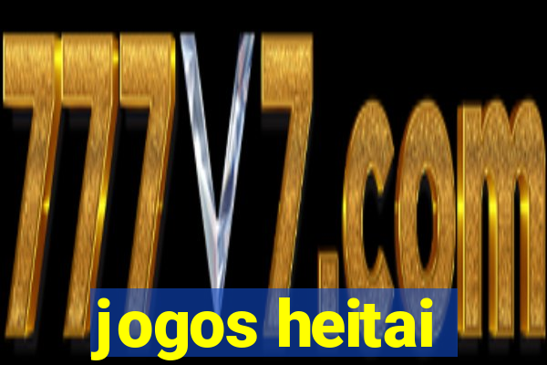 jogos heitai