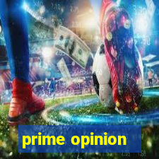 prime opinion