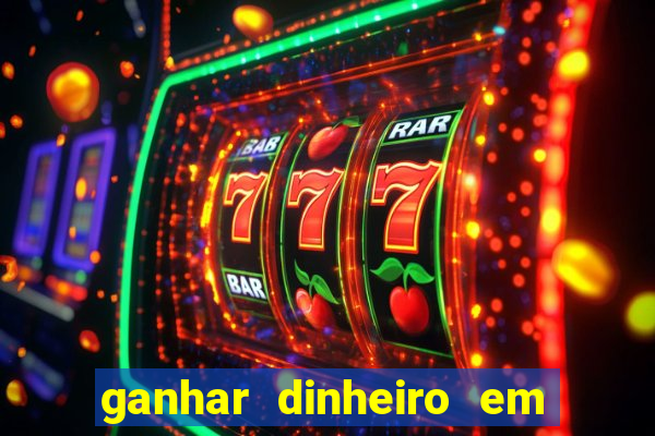 ganhar dinheiro em dolar jogando