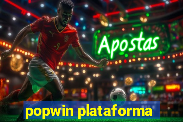 popwin plataforma