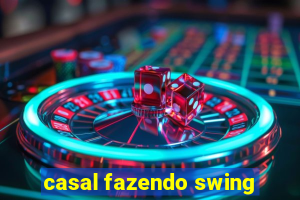 casal fazendo swing