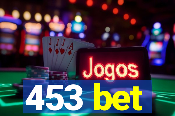 453 bet