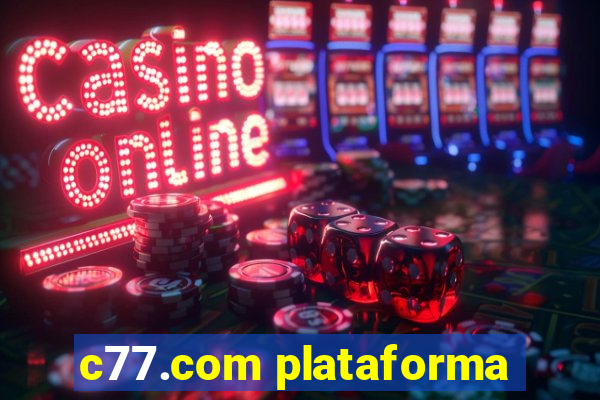 c77.com plataforma