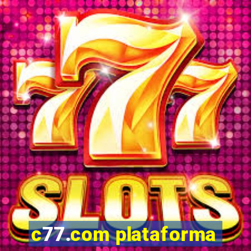 c77.com plataforma