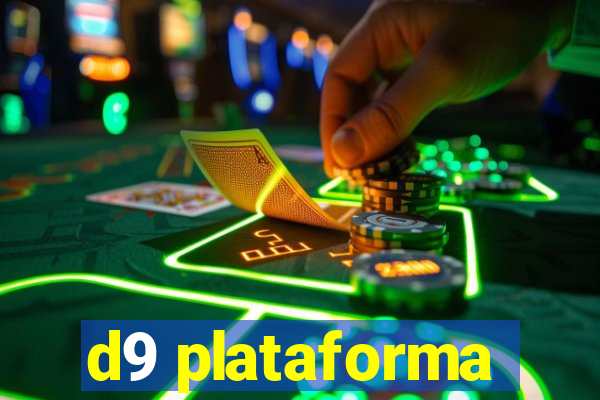 d9 plataforma