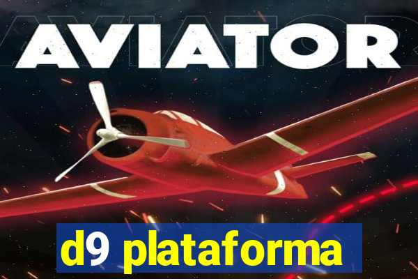 d9 plataforma