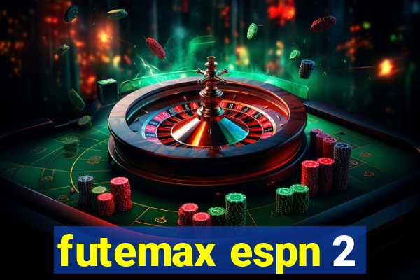 futemax espn 2