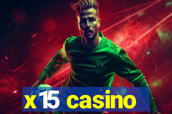 x15 casino