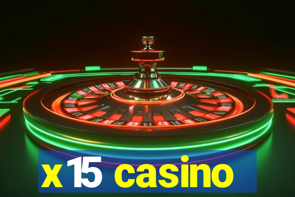 x15 casino