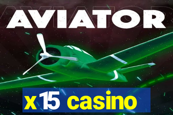 x15 casino